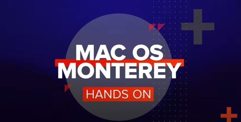 Hands on with MacOS Monterey