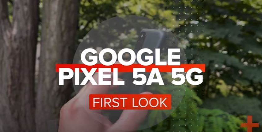 Google Pixel 5A with 5G: A solid 9 phone… with a catch